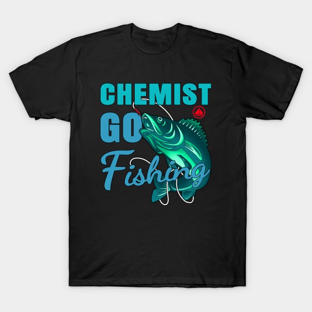 Chemist Go Fishing T-Shirt by jeric020290